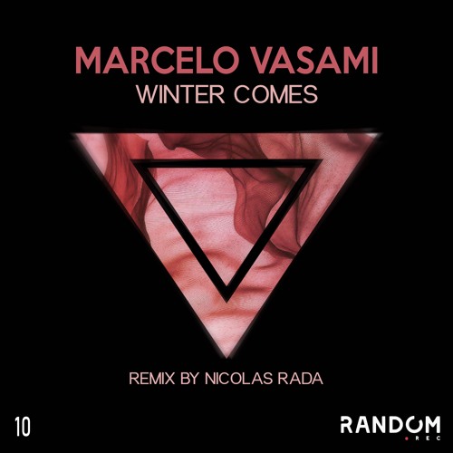 Marcelo Vasami - Winter Comes (Nicolas Rada Remix) [Random Rec]