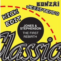 Jones & Stephenson - The First Rebirh (JessPtempo Re-Kick) (FREE DL)