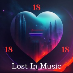 LOST IN MUSIC #18