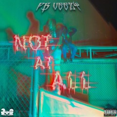 Not At All