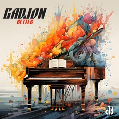 Gadjon - Better (OUT ON @1dbrecords)