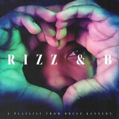 Rizz & B