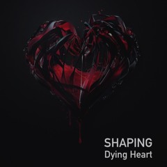 Dying Heart