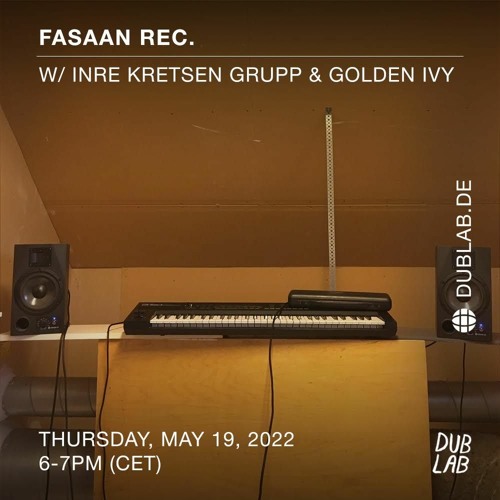 Episode #15 Fasaan Rec. @ Dublab.de 2022-05-19
