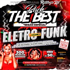 PRÉVIAS - PACK THE BEST - ESPECIAL ELETRO FUNK VOL.12