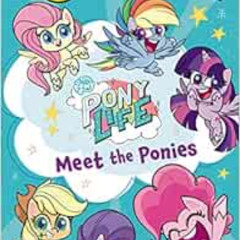 [ACCESS] EPUB 📚 My Little Pony: Pony Life: Meet the Ponies (My First I Can Read) by