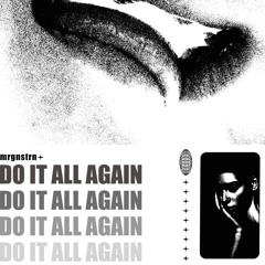 mrgnstrn - Do it all again