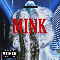 MINK (prod by Who On The Track)