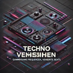 Techno Verbindungen- “Gemeinsame Frequenzen, vereinte Beats" 🖤✨
