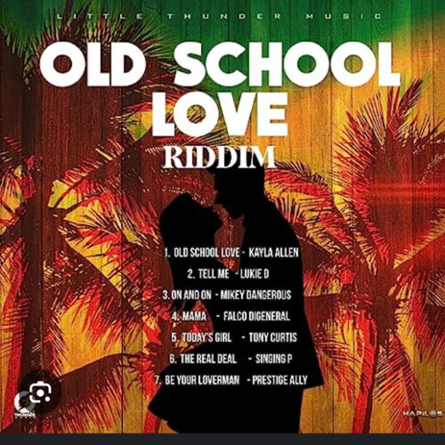 Old School Love Riddim Mixed By