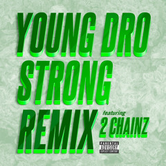 Strong (Remix) (feat. 2 Chainz)