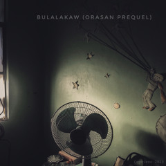 Bulalakaw (Orasan Prequel)