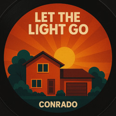 Let The Light Go - Conrado
