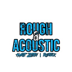Rough & Acoustic - Bootleg Darktechno
