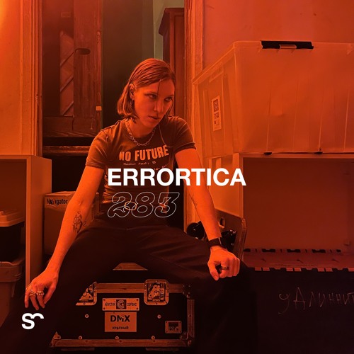SYSTEM108 PODCAST 283: ERRORTICA