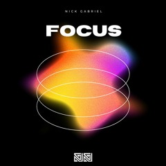 NICK GABRIEL - FOCUS [EXTENDED MIX]