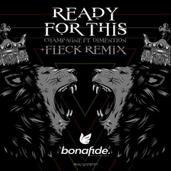 Champagne Ft Dimention - Ready For This / Ready For This (FLeCK remix) Pre-order 12" now!