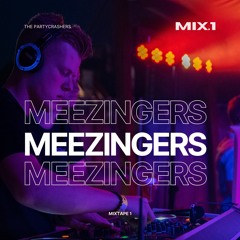 Meezingers Mixtape - DBass Ft. The Partycrashers