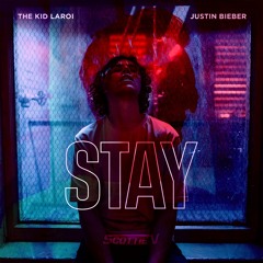 The Kid LAROI, Justin Bieber - Stay (Scottie V Remix)