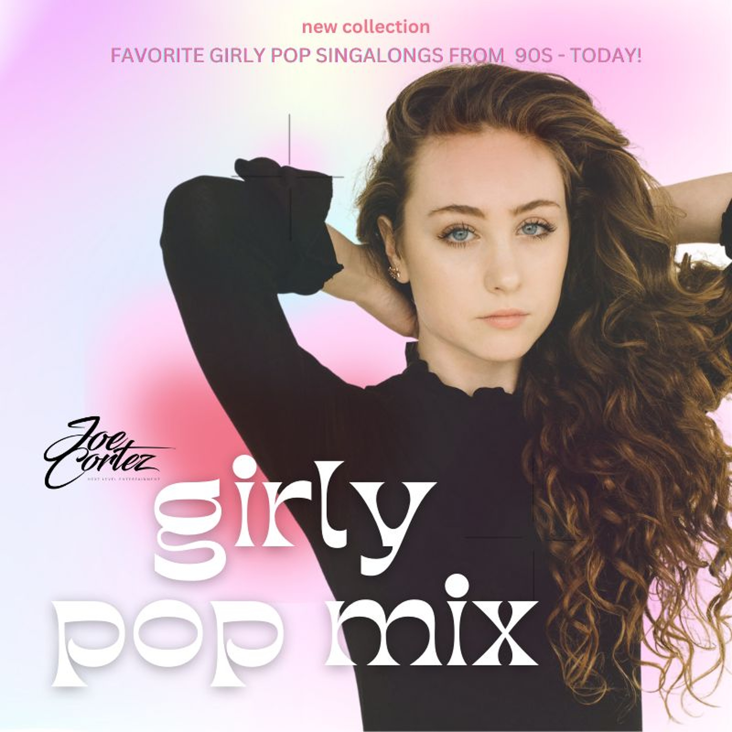 GIRLY POP MIX V1 - MAUI DJ JOE CORTEZ episode artwork
