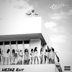 Taste - Tyga, Offset (HEINZ Edit) [Free Extended DL]