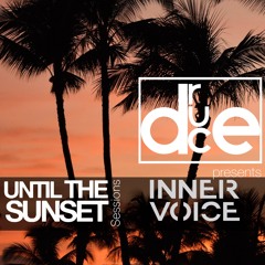 Until The Sunset Sessions presents INNER VOICE