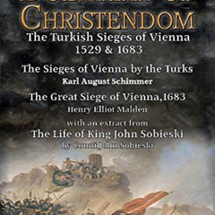 free EPUB 💛 The Bulwark of Christendom: the Turkish Sieges of Vienna 1529 & 1683 by