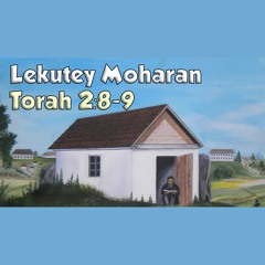 Spiritual Secrets of the Talmud | Lekutey Moharan Torah 2:8-9 Rebbe Nachman's Greatest Teachings