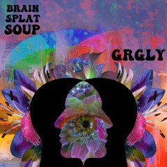 Brain Splat Soup [Moon Lvnding Premiere]