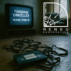 Tomorrow Was Cancelled (mix)