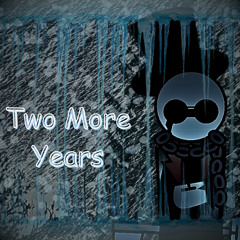 TWO MORE YEARS - MEMORY LANE OST