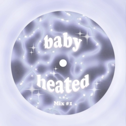baby heated mix #1