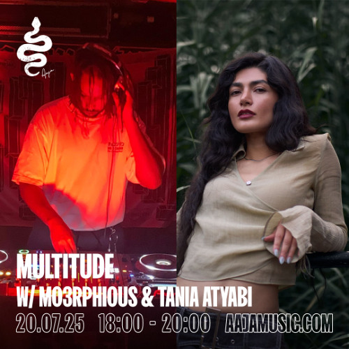 Multitude w/ Tania Atyabi - AAJA Radio - July 2025