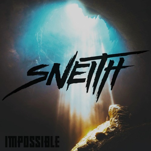 Sneith - Impossible [FREE DOWNLOAD]
