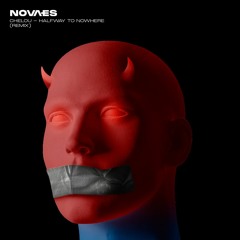 NOVAES - Halfway To Nowhere (REMIX)