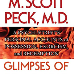 Access PDF 📜 Glimpses of the Devil: A Psychiatrist's Personal Accounts of Possession