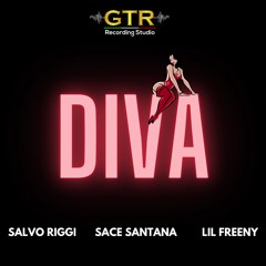 Diva Salvo Riggi & Sace Santana  (feat. Lil Freeny)