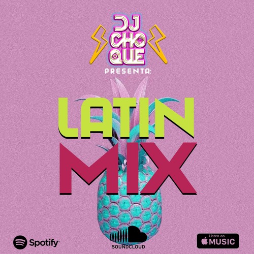 Latin Mix #001 - Dj Choque