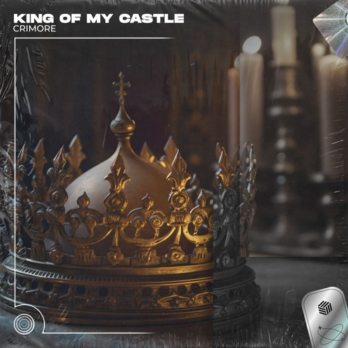 Crimore - King Of My Castle