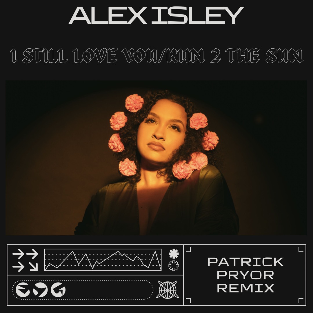 レゲエ THEA - I STILL LOVE YOU / ラバーズ Stream Alex Isley - I Still Love You/Run To The Sun [Patrick Pryor