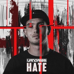 Vandal!sm - Hate [Radioedit]