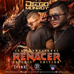 RENACER ( circuit edition ) DJ DIEGO MONROY 2K23
