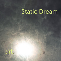 Static Dream