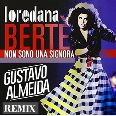 Loredama Barté Non Sono Una Signora (Dj Gustavo Almeida & Samuel Remix Extended)