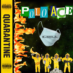 Polo Ace - Quarantine (f*ck 2020) (prod. simmi-OHH)