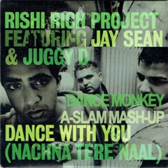 Dance With You vs Dance Monkey - Jay Sean | Juggy D | Rishi Rich | Tona & I | A-SLAM