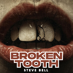 Broken Tooth