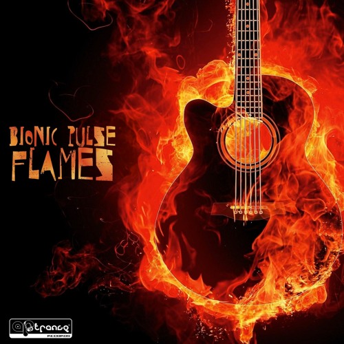 Bionic Pulse - Flames (OUT NOW @ Artrance Records)