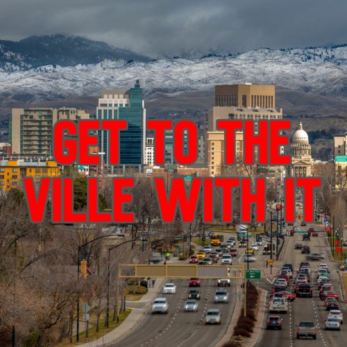 Get To The Ville With It (Ft. FlurmpWurmp)