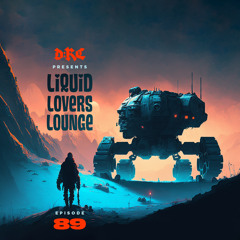 Liquid Lovers Lounge (EP89|FEB04|2023)